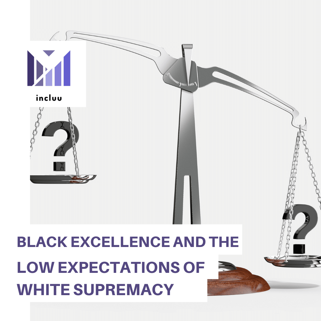 Black Excellence and the Low Expectations of White Supremacy